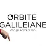 ORBITE GALILEIANE - CON GLI OCCHI DI DIO _ SITO ZAGREO