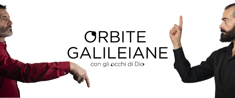 ORBITE GALILEIANE - CON GLI OCCHI DI DIO _ SITO ZAGREO